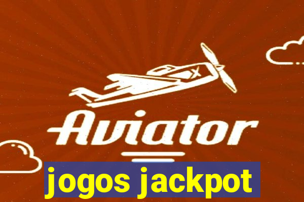 jogos jackpot