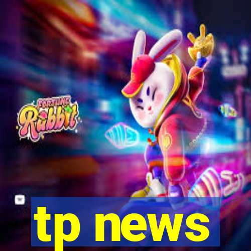 tp news