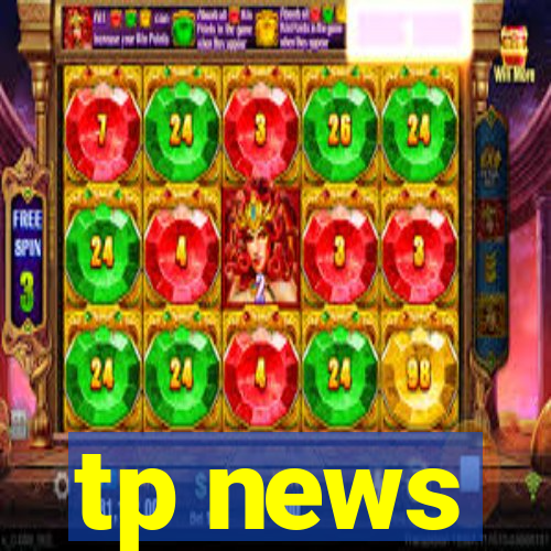 tp news