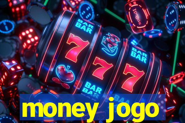 money jogo