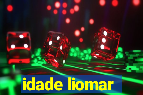 idade liomar