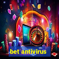 bet antivirus