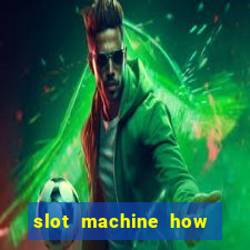 slot machine how to win