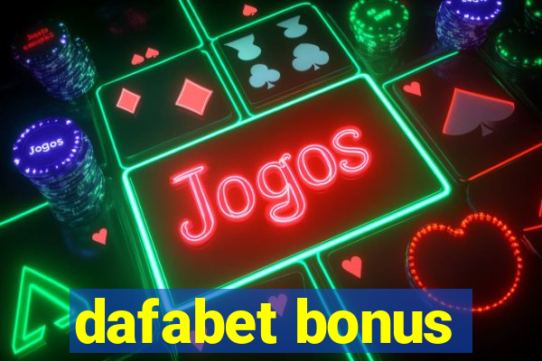 dafabet bonus