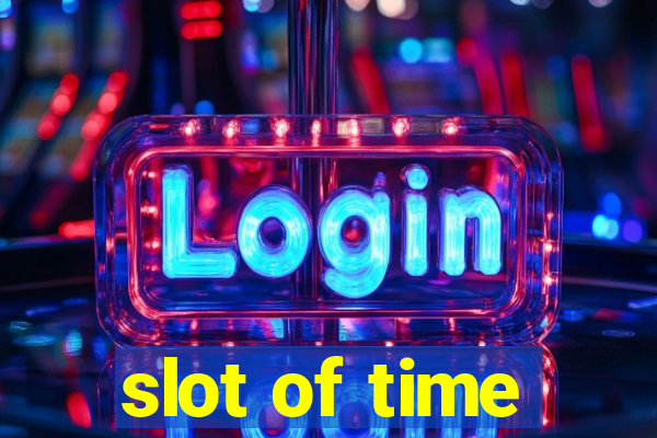 slot of time