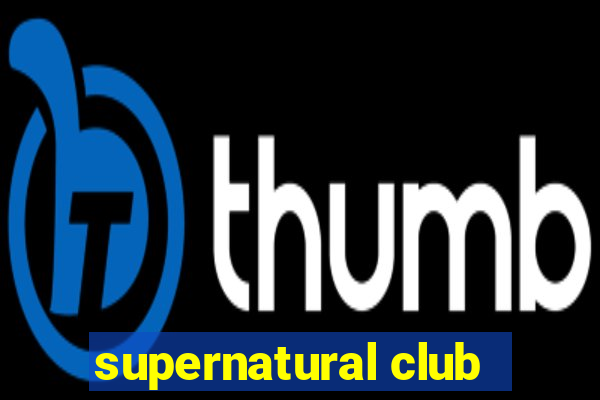 supernatural club