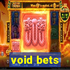 void bets