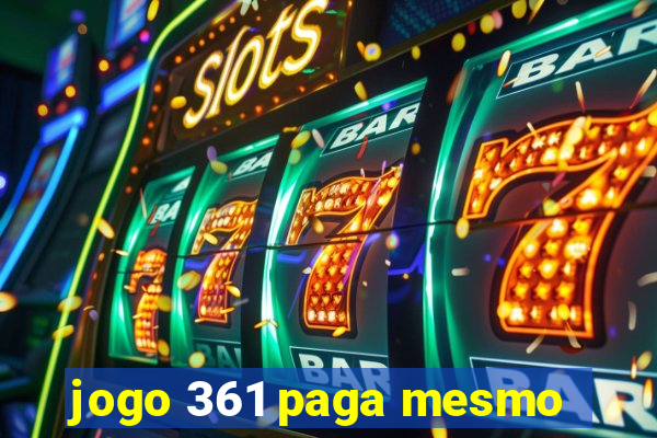 jogo 361 paga mesmo