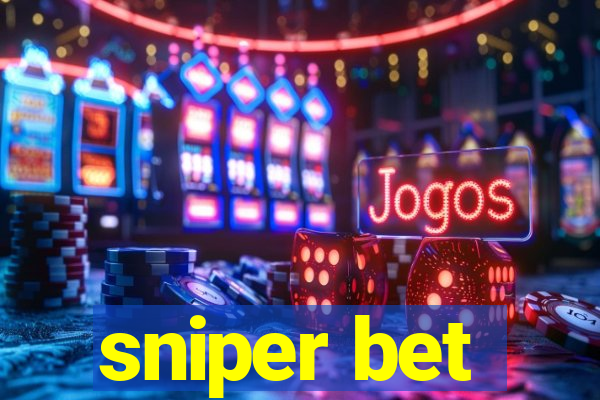 sniper bet