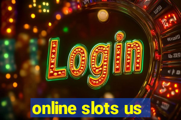 online slots us