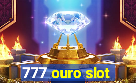 777 ouro slot