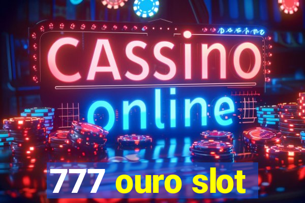 777 ouro slot