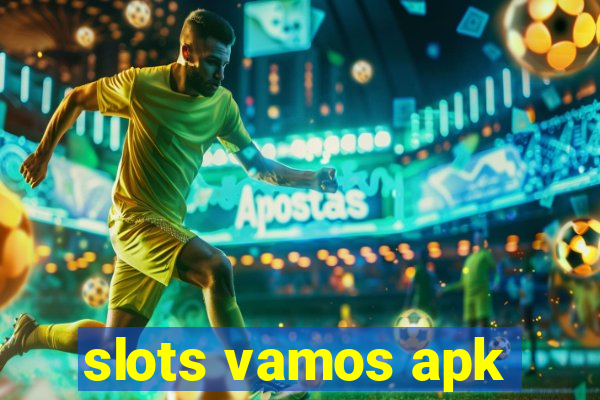 slots vamos apk