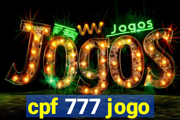 cpf 777 jogo