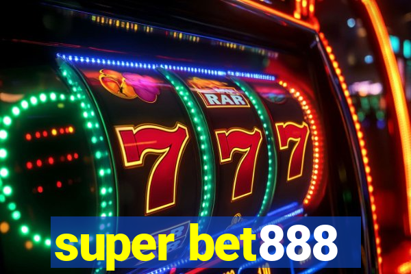 super bet888