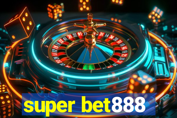 super bet888