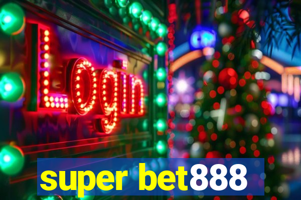 super bet888