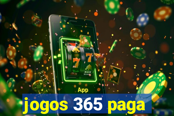 jogos 365 paga