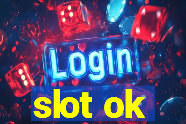 slot ok