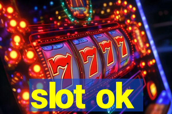 slot ok