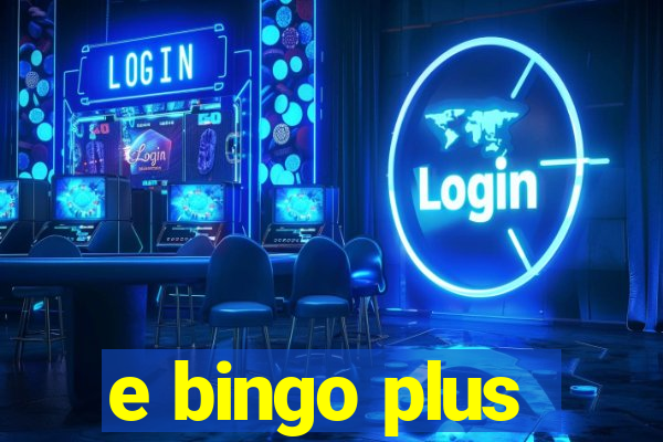 e bingo plus