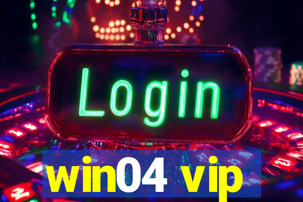 win04 vip