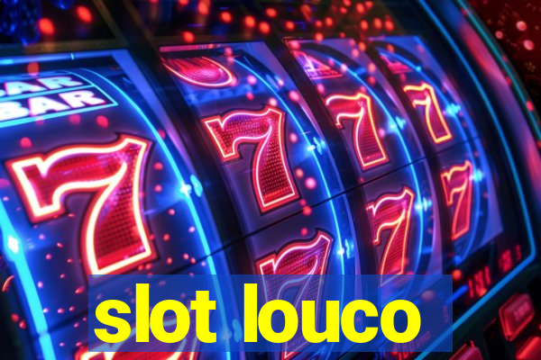 slot louco