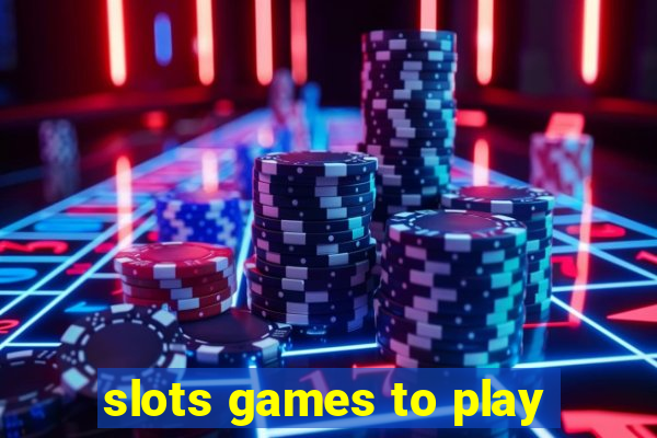 slots games to play