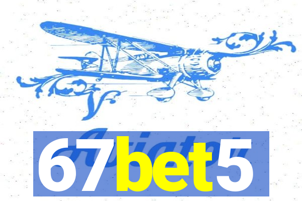 67bet5