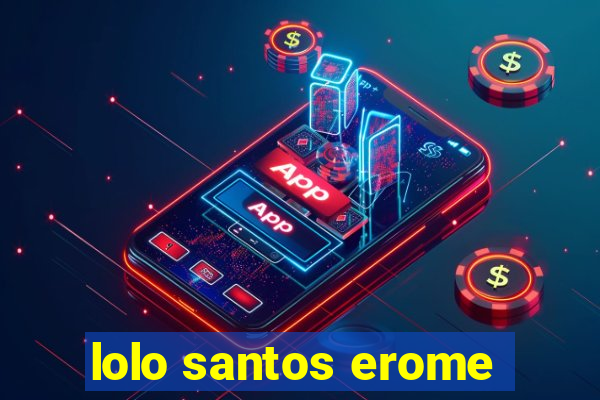 lolo santos erome