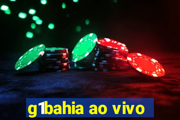 g1bahia ao vivo