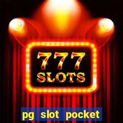 pg slot pocket games soft