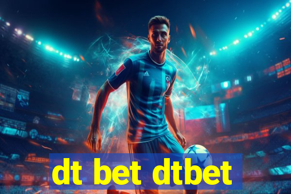 dt bet dtbet