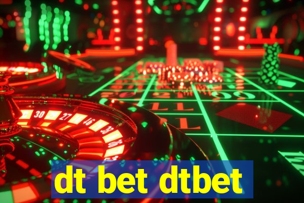 dt bet dtbet