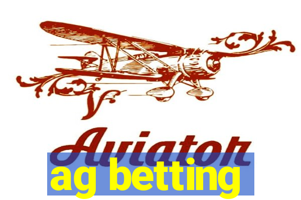 ag betting