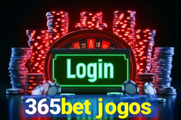 365bet jogos