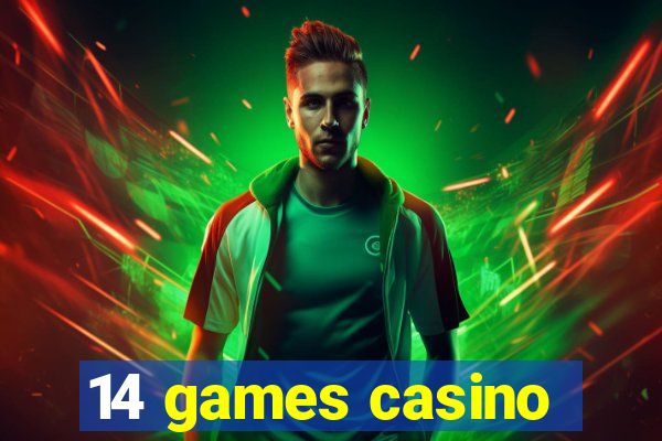 14 games casino