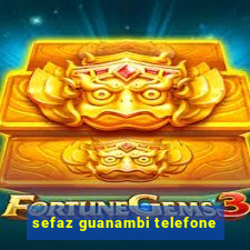 sefaz guanambi telefone