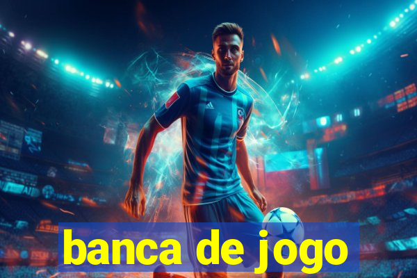 banca de jogo