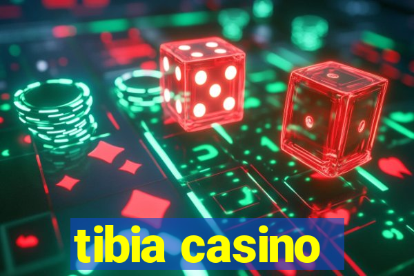 tibia casino