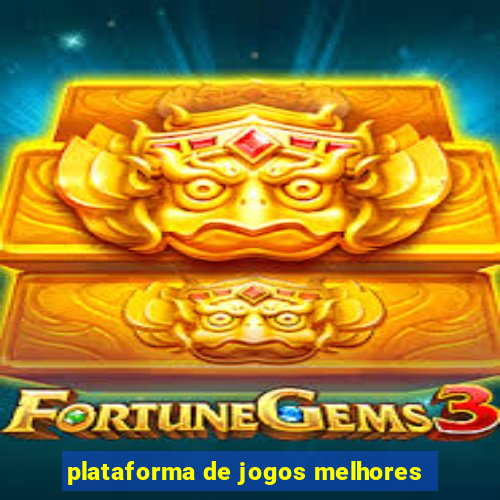 plataforma de jogos melhores