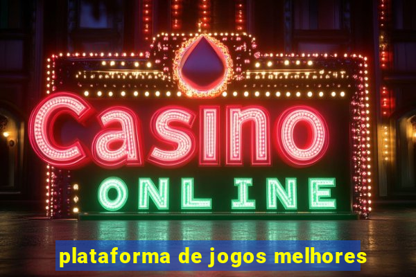 plataforma de jogos melhores