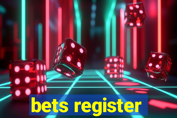 bets register