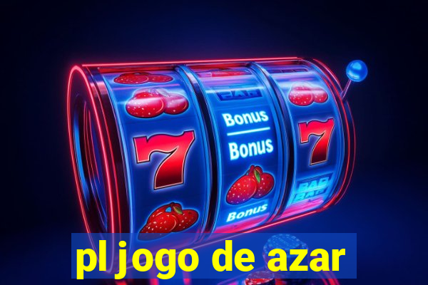 pl jogo de azar