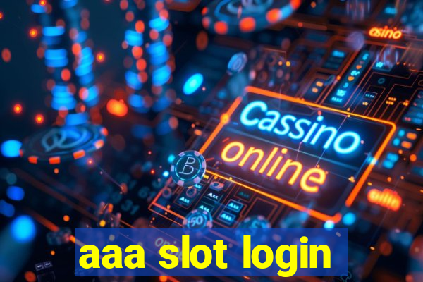 aaa slot login