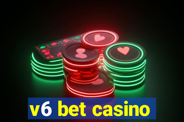 v6 bet casino