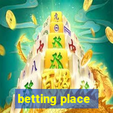 betting place