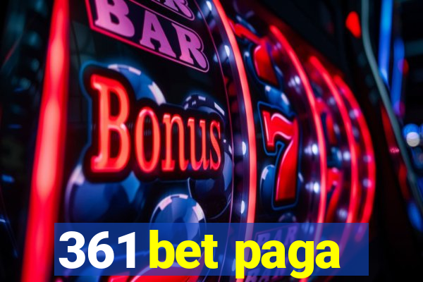 361 bet paga