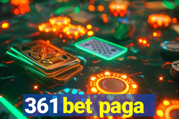 361 bet paga