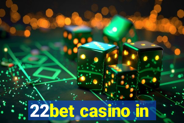 22bet casino in